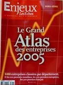 Enjeux les Echos grand atlas des entreprises 2005