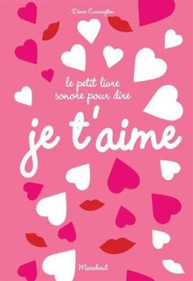 Le Petit Livre Sonore Pour dire je T'aime