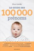 Le Guide des 100 000 Prnoms par Bruce Lansky