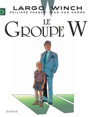 Largo Winch le Groupe W Tome 2