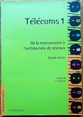 Télécoms 1 De La Transmission A l'Architecture De Réseaux Livre d'Occasion