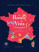 Atlas La Route des Vins S'il Vous Plat