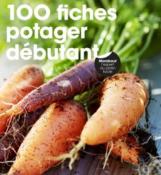 100 Fiches Potager pour les Dbutants