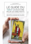 Le Guide du Tarot Divinatoire pour les Dbutants