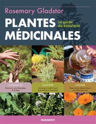Livre pour cultiver et utiliser les plantes médicinales