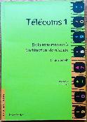 Télécoms 1 De La Transmission A l'Architecture De Réseaux Livre d'Occasion
