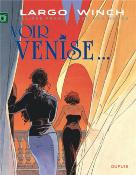 Largo Winch - Tome 9 - Voir Venise...